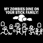 Car Decal Large 8" x 5.5" My Zombie Dines on Your Stick Family Funny Vinyl Big Dinosaur Sticker Fits SUV Van Truck Figure Rear Windshield Window Side Funny Family